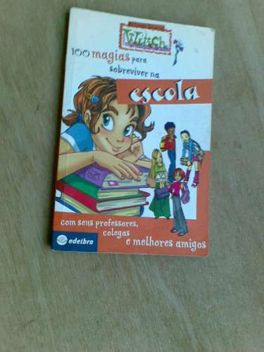 Livro - 100 Magias Para Sobreviver Na Escola - Witch