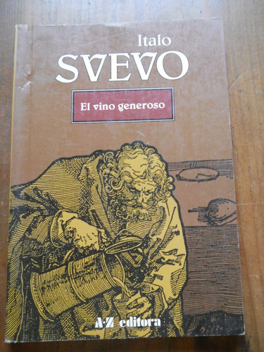 Italo Svevo. El Vino Generoso.