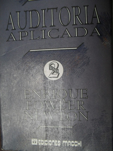 Enrique Fowler Newton - Auditoría Aplicada - Tomo 2