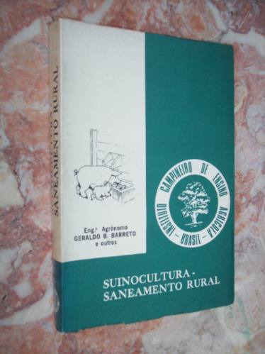 Suinocultura - Saneamento Rural, Geraldo B Barreto