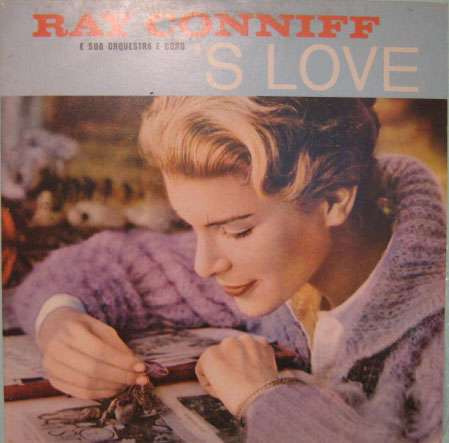 Ray Conniff E Sua Orquestra E Coro  -   's Love - Stereo