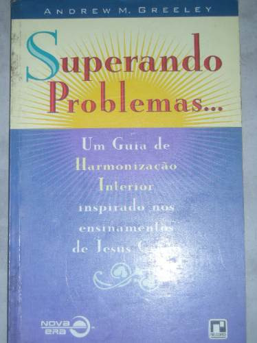 Superando Problemas-andrew M. Greeley (Usado)