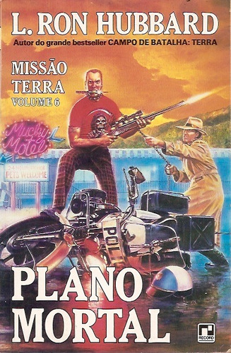 Plano Mortal: Missão Terra Volume 6 - L. Ron Hubbard