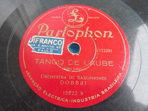 78 Rpm Parlophon Madita Tango Saxophones Dobbri Electrica