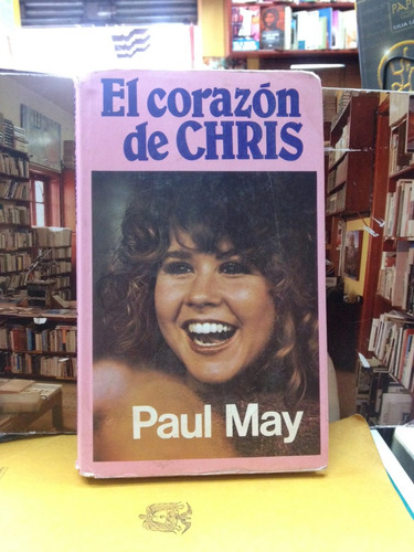 El Corazón De Chris - Paul May - Círculo De Lectores - 1983