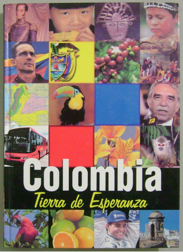 Colombia Tierra De Esperanza - Cultural