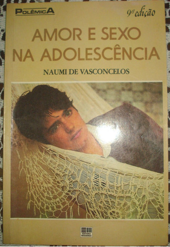 Amor E Sexo Na Adolescência Naumi Vasconcelos