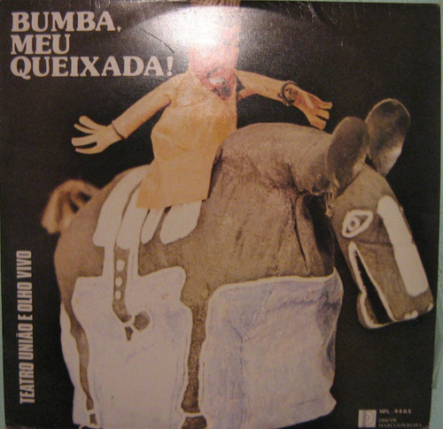 Bumba,meu Queixada - Teatro União E Olho Vivo - 1979