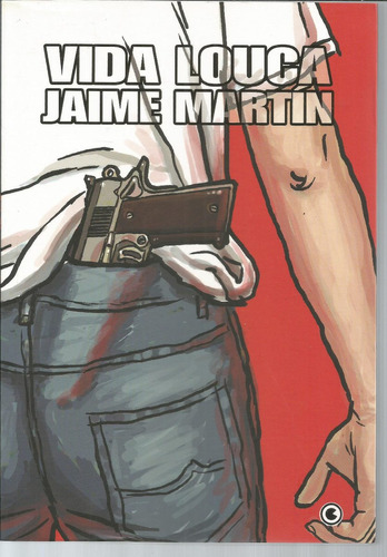 Vida Louca - Jaime Martin - 186 Páginas - Em Português - Editora Conrad - Formato 16 X 23 - Capa Mole - 2008 - Bonellihq Cx441 H18