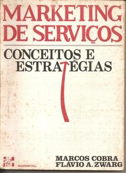 Marketing De Serviços, Conceitos E Estratégias  Marcos Cobra