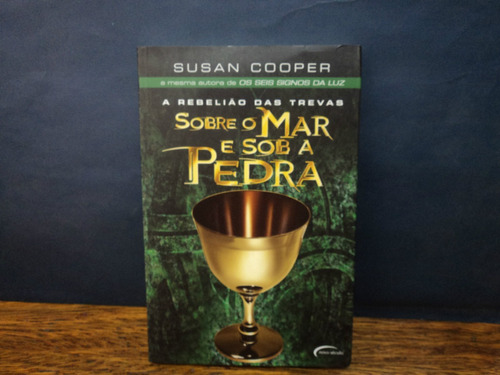 Livro:  Sobre O Mar E Sob A Pedra ( Susan Cooper )