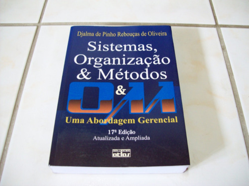 Livro: Sistemas Organização E Métodos - Abordagem Gerencial