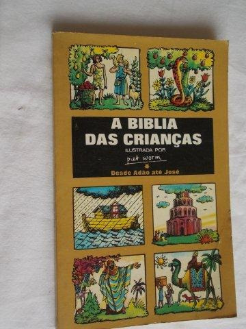 A Biblia Das Crianças Desde Adão Até Jose - Ilustrada