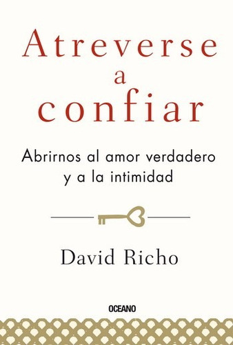 Atreverse A Confiar - David Richo