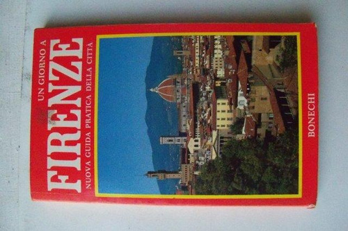 Livro Un Giorno A Firenze - Bonechi Italiano