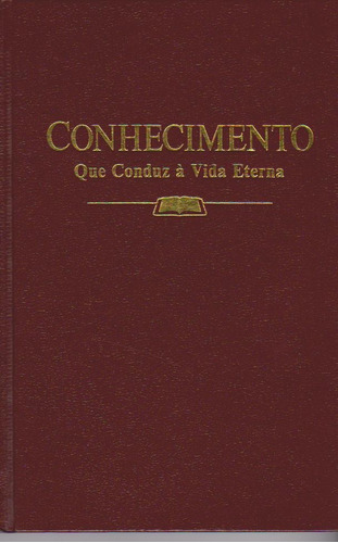 Conhecimento Que Conduz À Vida Eterna / Livro Capa Dura Novo