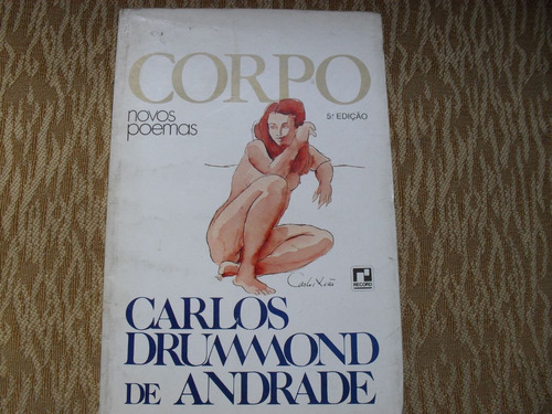 Livro-carlos Drummond De Andrade  Corpo Novos Poemas