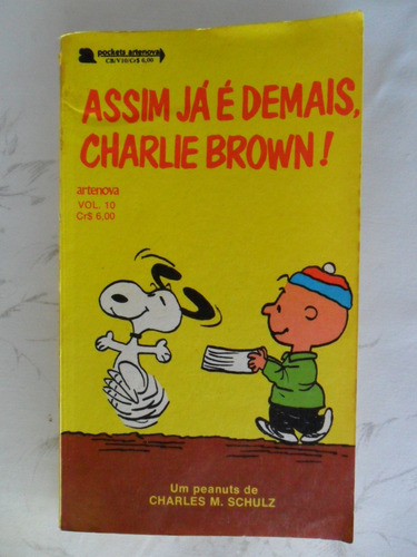 Charlie Brown Nº 10 Assim Já É Demais Charlie Brown
