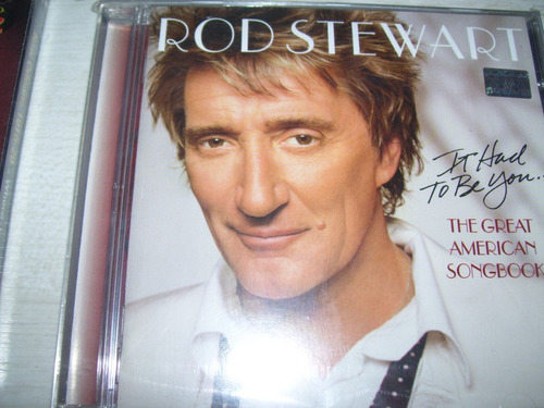 Cd Rod Stewart : It Had To Be You 