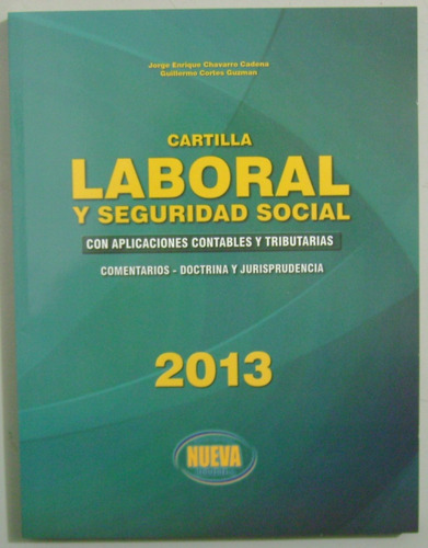 Cartilla Laboral Y Seguridad Social 2013/ Nueva Legislacion