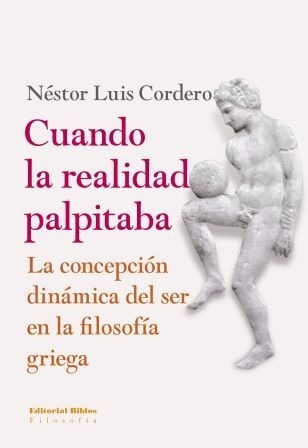 Cuando La Realidad Palpitaba Néstor Luis Cordero (bi)