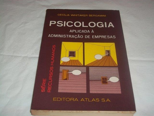 Psicologia Aplicada A Admnistração De Empresas