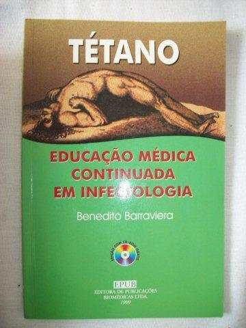 Tétano Educação Médica Continuada - Benedito Barraviera