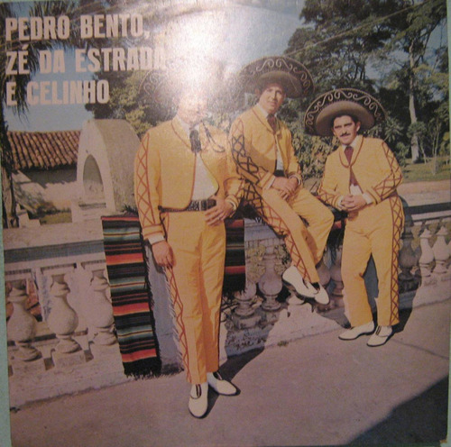 Pedro Bento, Zé Da Estrada & Celinho - Pedro/zé/celinho 1977