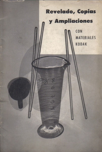 Libro Revelado, Copias Y Ampliaciones / Kodak