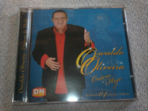 Cd - Osvaldo Oliveira Ontem E Hoje Com 4 Ineditas 