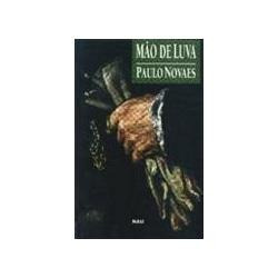 Mão De Luva - Paulo Novaes / Livro Novo E Sem Uso