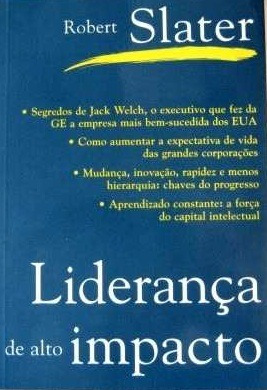 Liderança De Alto Impacto - Robert Slater