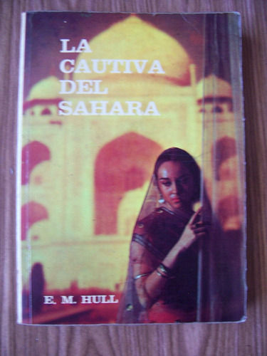 La Cautiva Del Sahara-novela-290 Pag-aut-e.m.hull-edit-diana