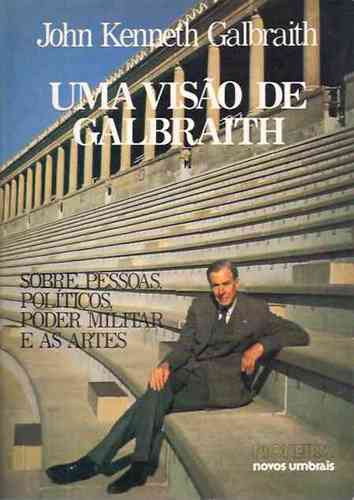 Livro Uma Visão De Galbraith John Kenneth Galbraith