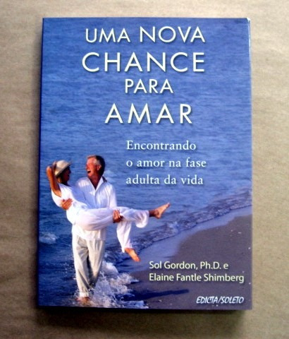 Uma Nova Chance Para Amar - Sol Gordon - E. Shimberg