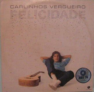 Carlinhos Vergueiro - Felicidade - 1983