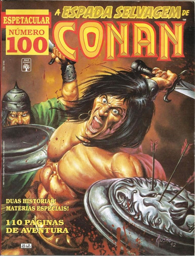 171 Rvt- Hqs Revista 1993- A Espada Selvagem De Conan- Nº. 100- Espetacular- Bárbaro Da Fronteira- O Criador Do Bárbaro- A História Por Trás Da História- O Rubi Sangrento Da Morte