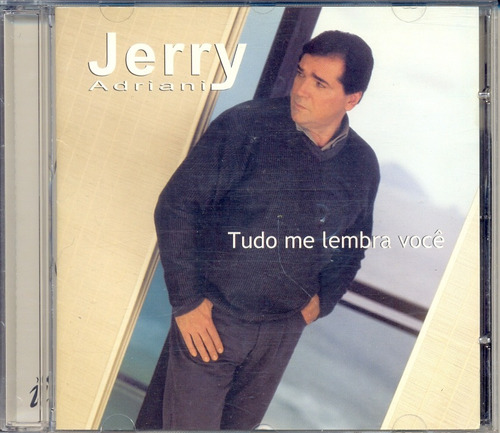 Cd Jerry Adriani - Tudo Me Lembra Você - 2000