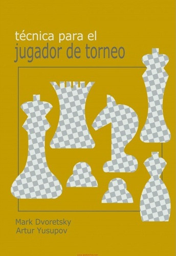 Livro De Xadrez - Tecnica Para Jogador De Torneio, Dvoretsky