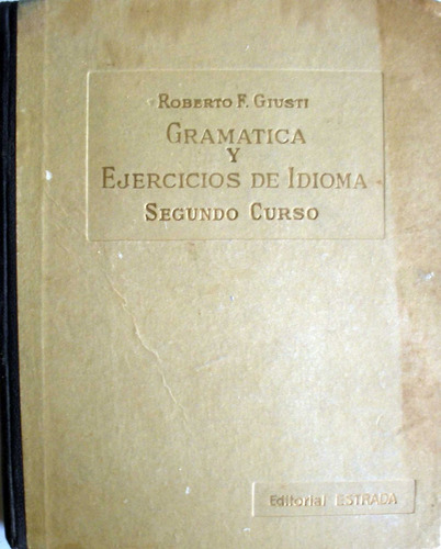 Gramatica Y Ejercicios De Idioma - 2do Curso- Roberto Giusti