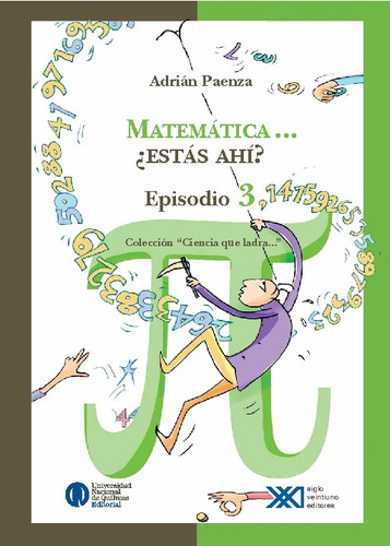 Matematica ¿estas Ahi? Episodio 3,14 Adrian Paenza Libro