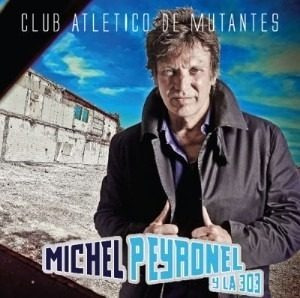 Michel Peyronel Club Atletico De Mutantes Cd Nuevo Riff
