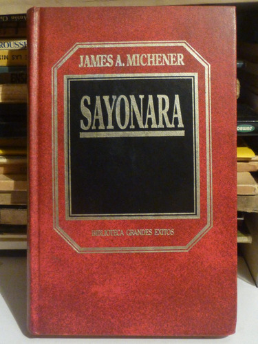 Sayonara, James A Michener,1983,novela,hyspamerica,tapa Dura