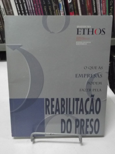 Livro Reabilitação Do Preso  Roberto Da Silva