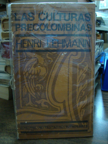 Las Culturas Precolombinas. Henri Lehmann