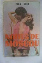 Comprar Vlas Tenin - Noites De Moscou - Literatura Estrangeira