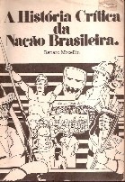 A História Crítica Da Nação Brasileira, Renato Mocellin