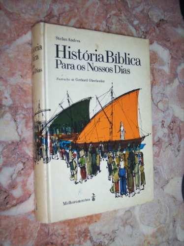 História Bíblica Para Os Nossos Dias, Stefan Andres