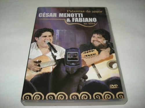 Dvd Cesar Menotti E Fabiano Palavras De Amor Ao Vivo