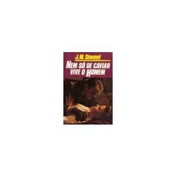 Nem Só De Caviar Vive O Homem / Autor: J. M. Simmel / Livro Novo E Sem Uso